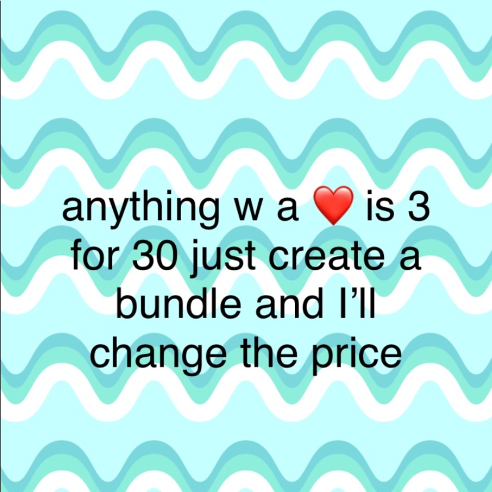make a bundle w ❤️ items 3 items for 30